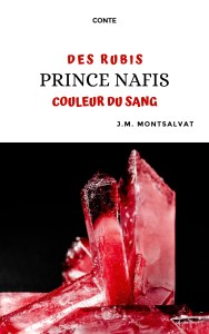 Prince Nafis, des rubis couleur du sang
